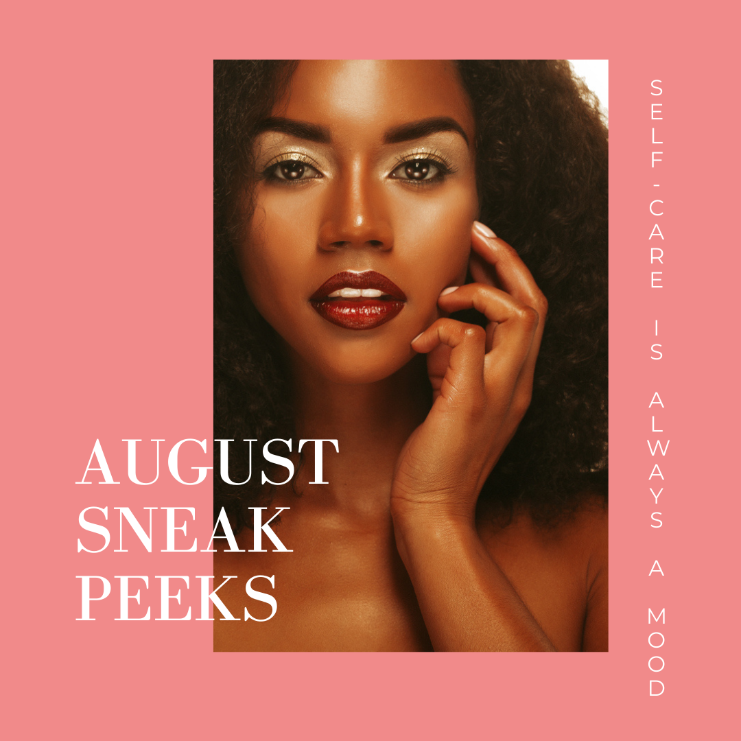 August Sneak Peeks