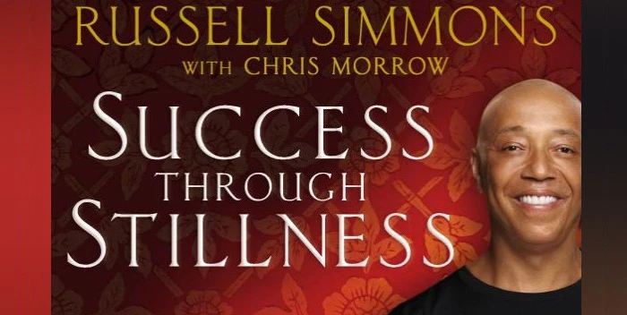 How to Achieve Success Through Stillness: An Interview with Russell Simmons